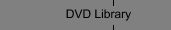 DVD Library