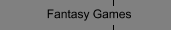 Fantasy Games